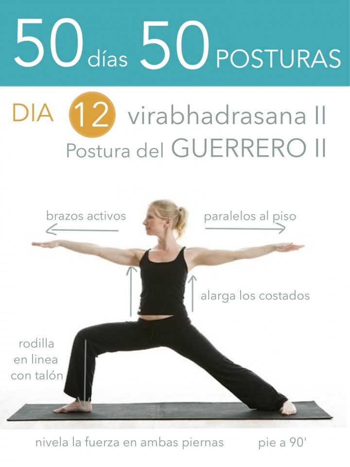 50 días 50 posturas. Día 12. Postura del Guerrero II